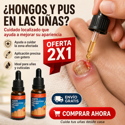💧 Anti Paronychia Relief Oil — Cuidado Localizado para Uñas y Cutículas | 2X1 + Envío Gratis 🚚
