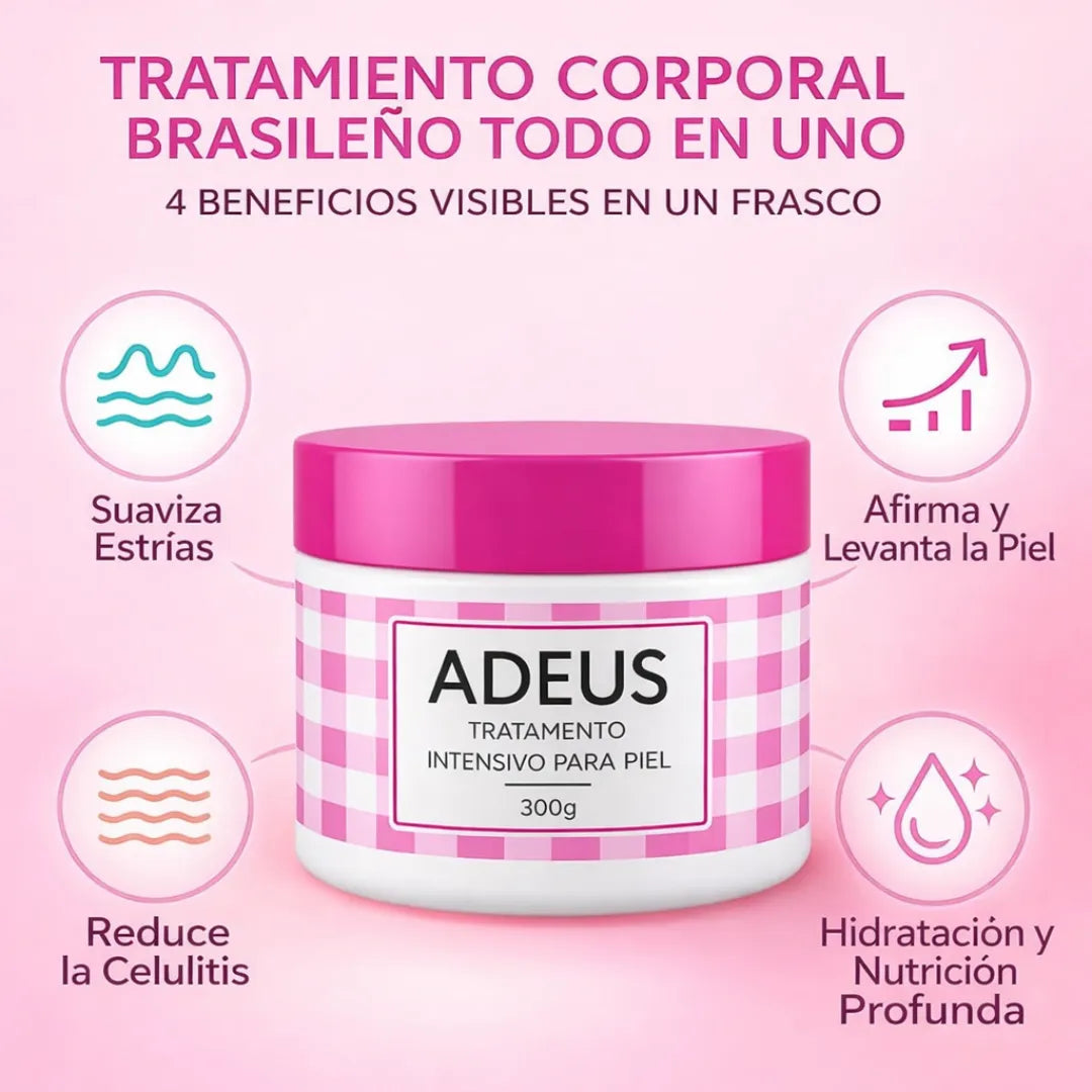 Crema Brasileña ADEUS 💖 Cuida tu piel todos los días y recibe GRATIS el e-book 📘 El milagro metabólico