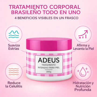 Crema Brasileña ADEUS 💖 Cuida tu piel todos los días y recibe GRATIS el e-book 📘 El milagro metabólico